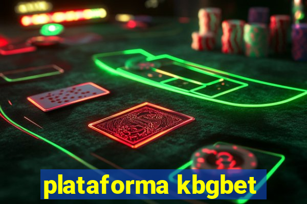 plataforma kbgbet